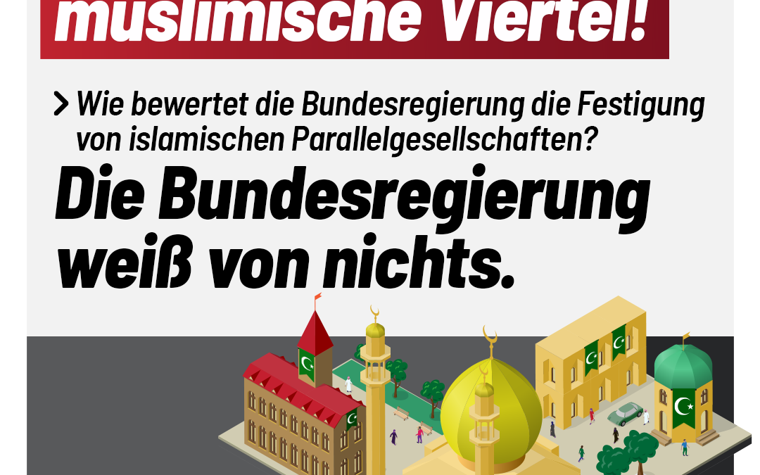 Die Islamisierung schreitet voran – die Bundesregierung schläft!