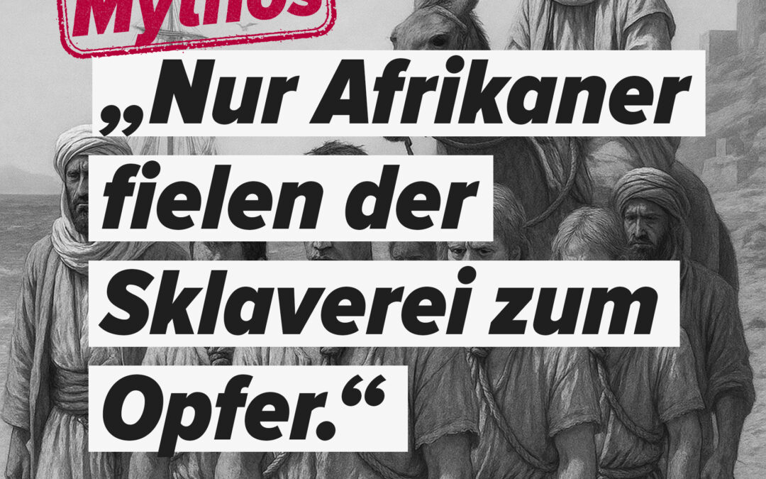 Nur Afrikaner fielen der Sklaverei zum Opfer