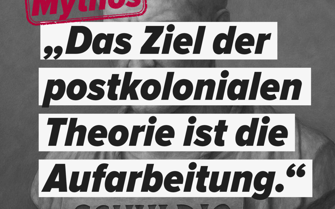 „Das Ziel der postkolonialen Theorie ist die Aufarbeitung“