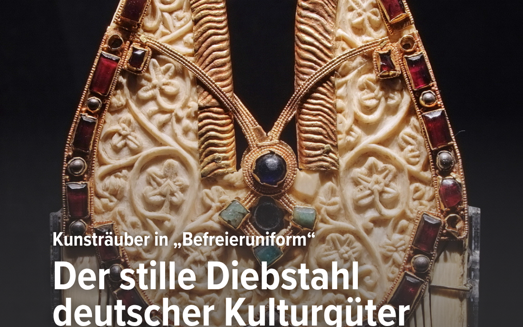 Kunsträuber in „Befreieruniform“ – Der stille Diebstahl deutscher Kulturgüter durch US-Soldaten